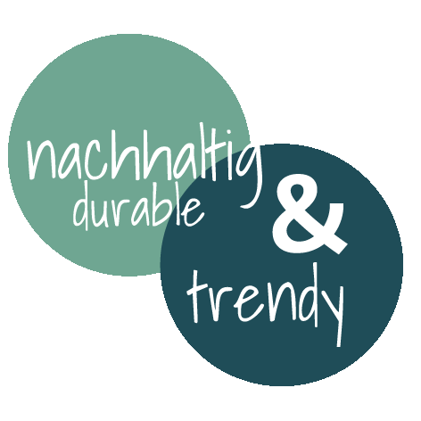 nachhaltig und trendy